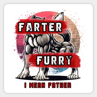 Farter Furry I Mean Father Fun Muscle Wolf Thigh Fursona Pun Magnet